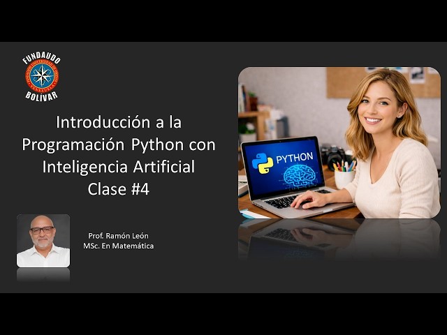 Clase #4 - Introducción a la Programación Python con IA - Variables y Condicionales en Python