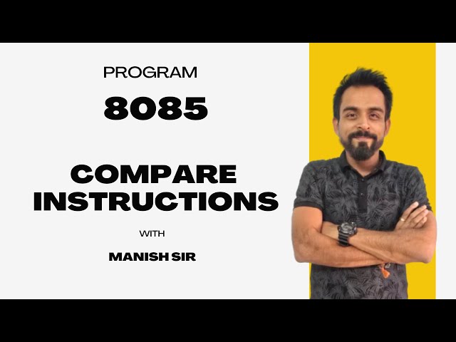 Compare Instructions in 8085 | 8085 Microprocessor | 8085