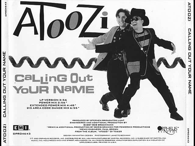 Atoozi - Calling Out Your Name (213 Area Code Dance Mix)
