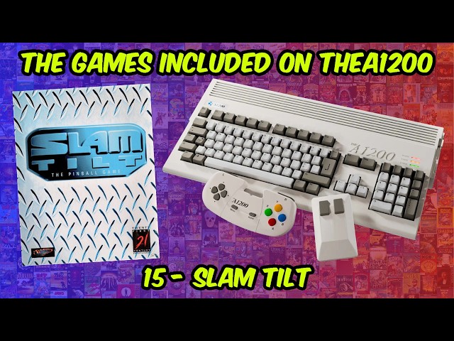The Games Included On The A1200 - Part 15: Slam Tilt