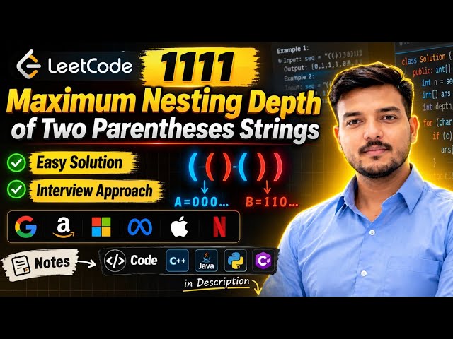 LeetCode 1111|Maximum Nesting Depth Parentheses|Easy Explained Hindi |Java Python C++|Daily LeetCode