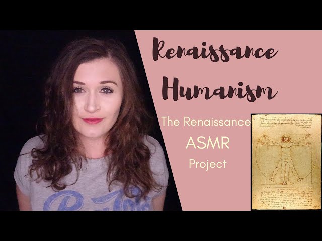 What is Humanism? Renaissance Humanism & Art Sleep Story (The Renaissance ASMR Project)
