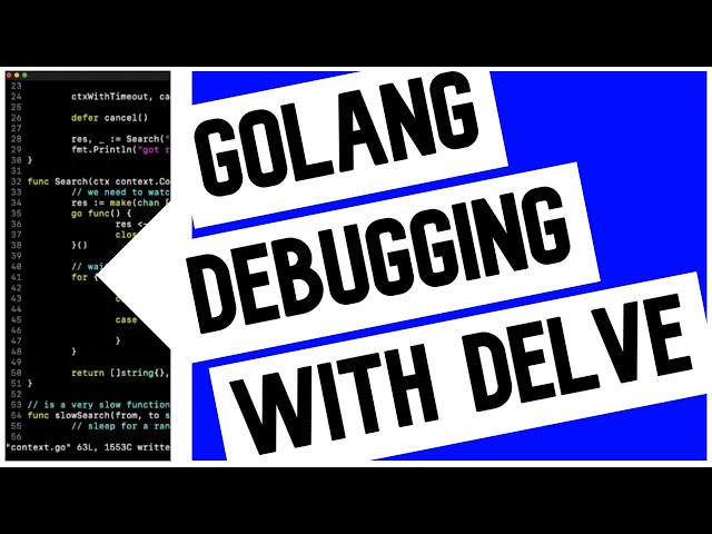 Go (Golang) Debugging with Delve