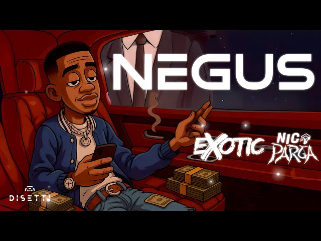 Exotic Music 👑 & Nico Parga - Negus (Visualizer)