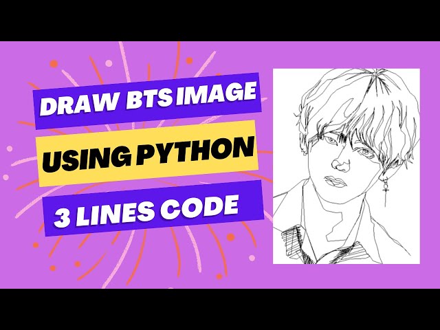 Draw BTS image Using Just 3 Lines of Python Code | Step by Step