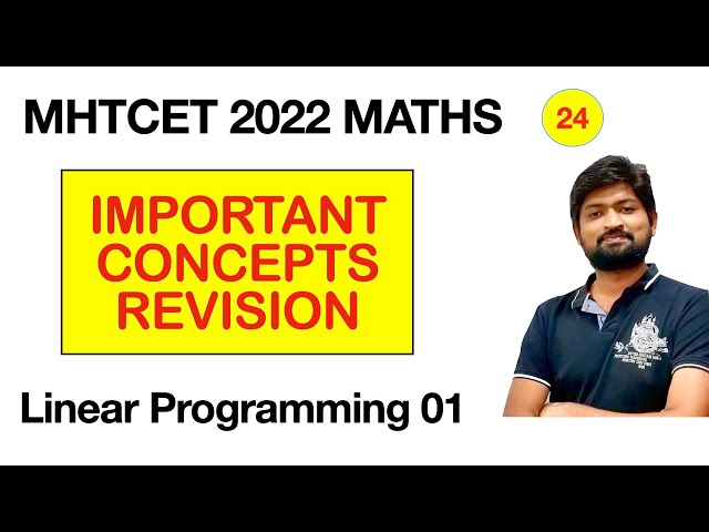 Day 24 -  Linear Programming 01 | Important Formula Revision | MHTCET 2022 Maths