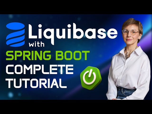Liquibase in Spring Boot: Full Beginner-to-Advanced Guide