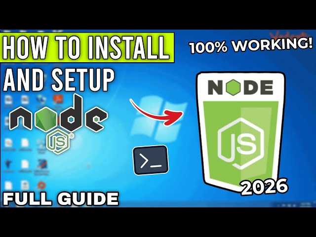 How to Install and Setup Node.js - PC or Laptop - Full Step-by-Step Guide (2026)