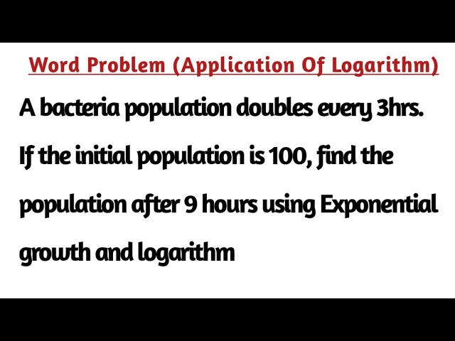 Logarithm - Word Problem | Exponential Growth