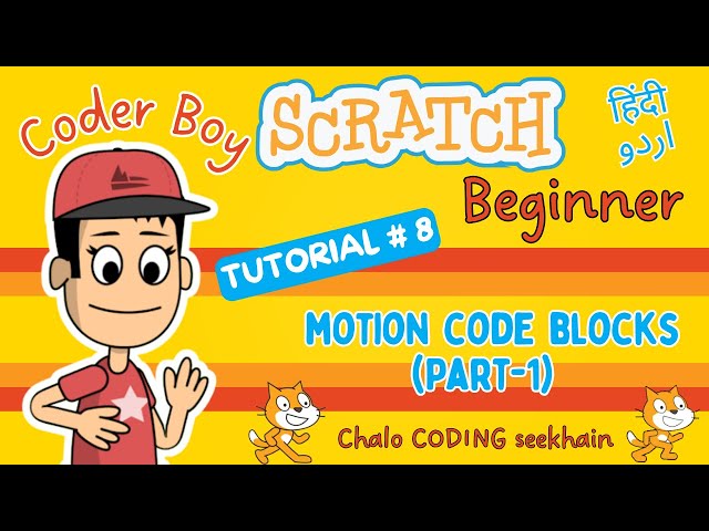 Scratch Tutorial #8 | Understand Motion Code Blocks Part 1 (Hindi/Urdu) #scratch #urdu #hindi