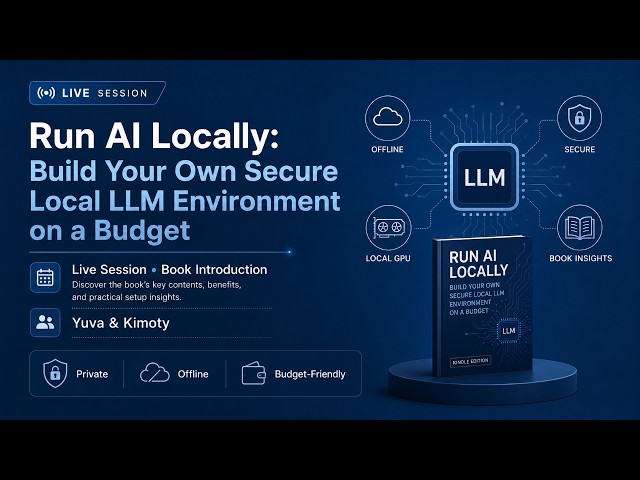 Run AI Locally: Build Your Own Secure Local LLM Environment on a budget