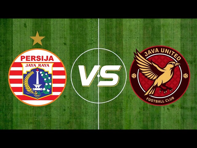 🔴LIVE PERSIJA JAKARTA VS JAVA UNITED FC | LIGA 1 INDONESIA live score