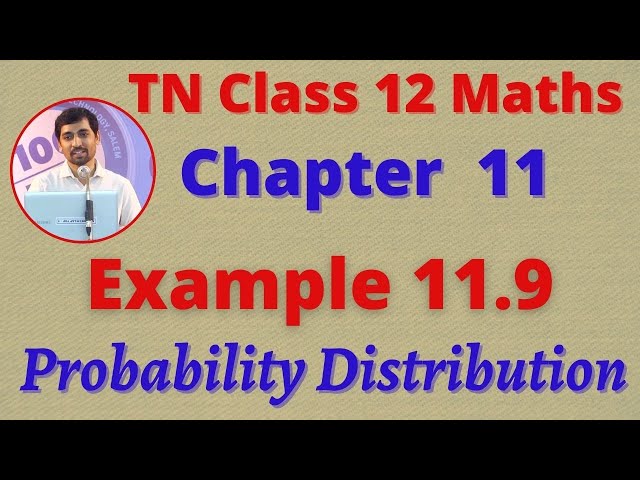 12th Maths Example 11.9 Probability Distributions CHAPTER 11 – TN New SyllabusTN New Syllabus