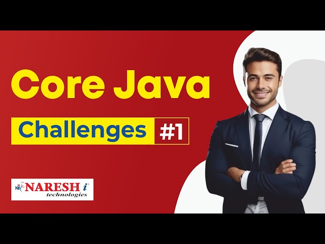 Core Java Programming Challenges #1 | Coding Challenges |  Naresh IT