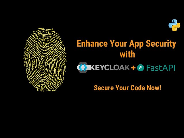 How to Implement Authn & Authz in FastAPI with KeyCloak