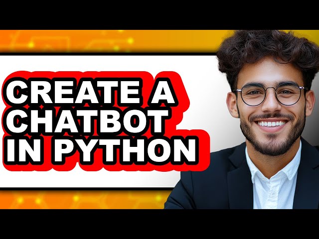How to Create a Chatbot in Python (easy Method)