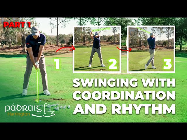 Swinging In Sequence, with Coordination and Rhythm Part 1 | Padraig Harrington