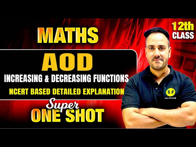 Application of Derivatives One Shot Maths | Increasing & Decreasing Functions Class 12  Ushank sir