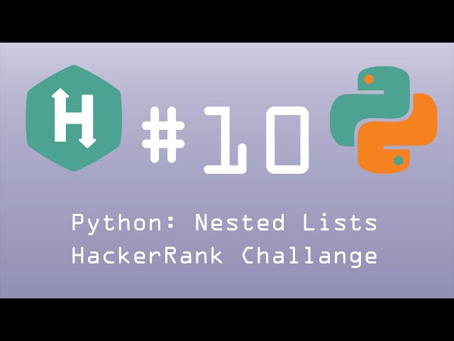Python HackerRank Challenge #10 Python: Nested Lists