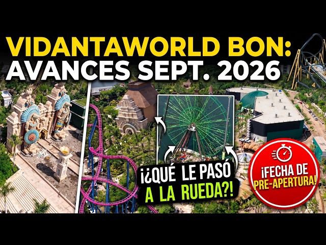 OPENING DATE Confirmed! 🎡 Vidanta World Construction Updates September 2026
