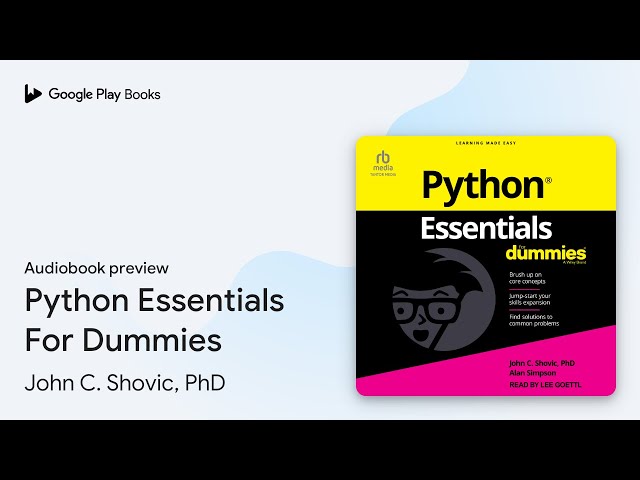 Python Essentials For Dummies by John C. Shovic, PhD · Audiobook preview