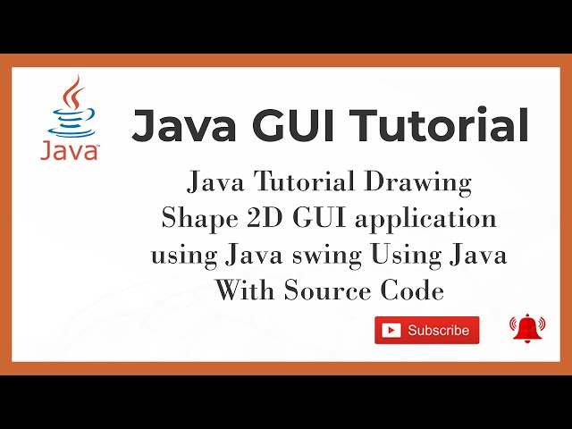 Java Tutorial   Drawing Shape 2D GUI application using Java swing Using Java  With Source Code