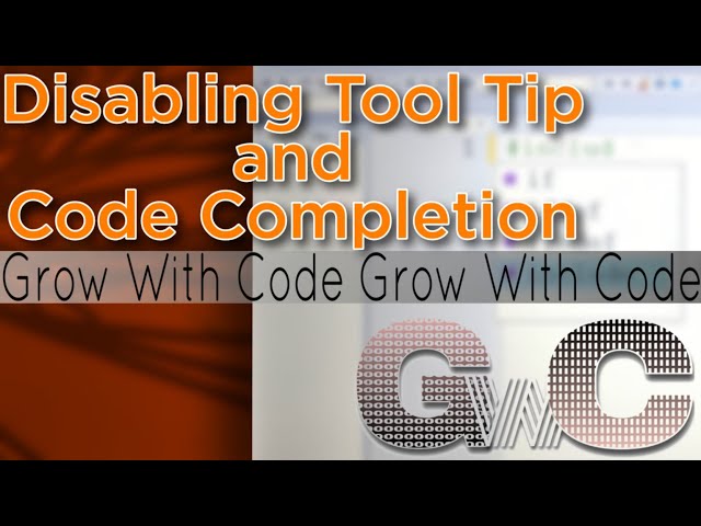 Disabling Tool Tips and Code Completion in code block