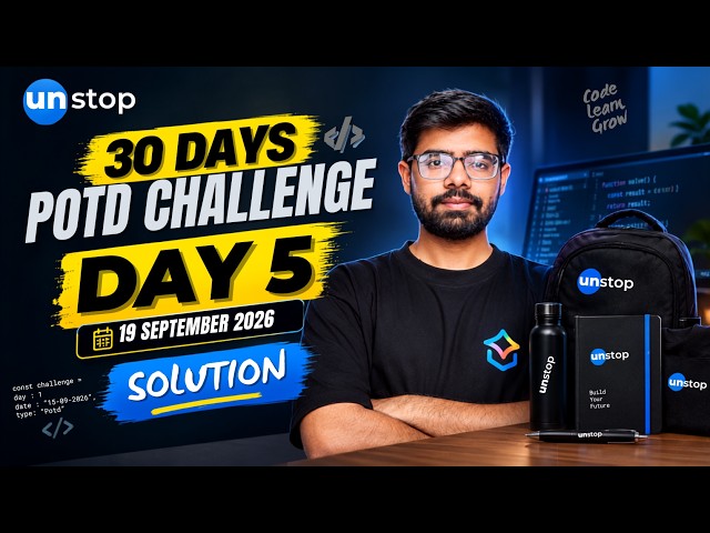 Unstop POTD Solution Day 5 | September 19, 2026