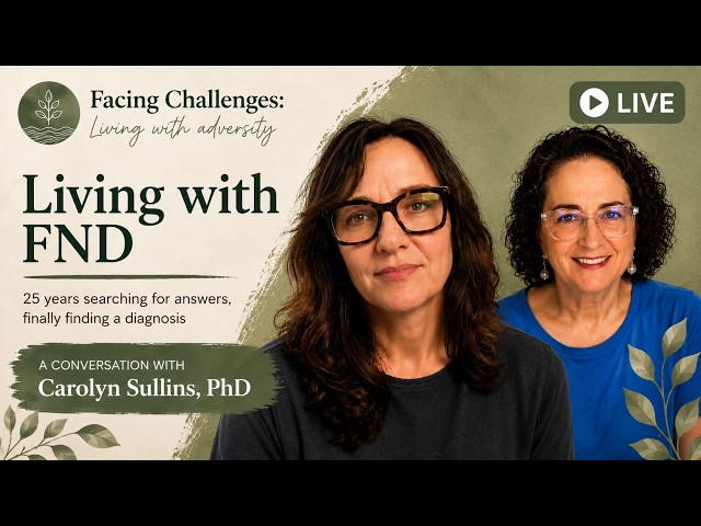 Living with FND: Carolyn Sullins’ 25-year search for answers