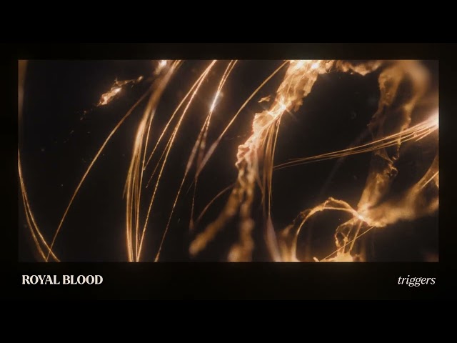 Royal Blood - Triggers (Official Audio)