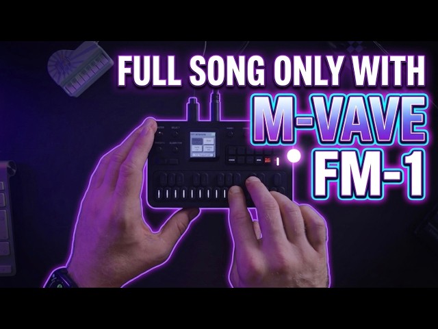 Can M-VAVE FM-1 make a FULL SONG? All sounds from this pocket FM synthesizer / no talking demo tune