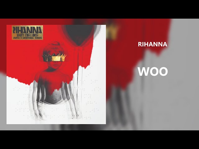 Rihanna - Woo ft. Travis Scott (432Hz)