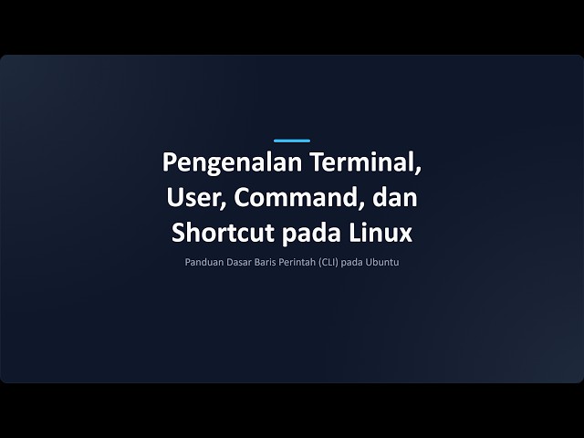 Terminal, User, Command, & Shortcut Linux | Modul 5