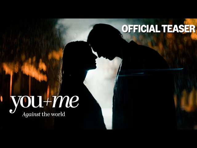 You+Me - Against the World | Official Teaser | Prime Video