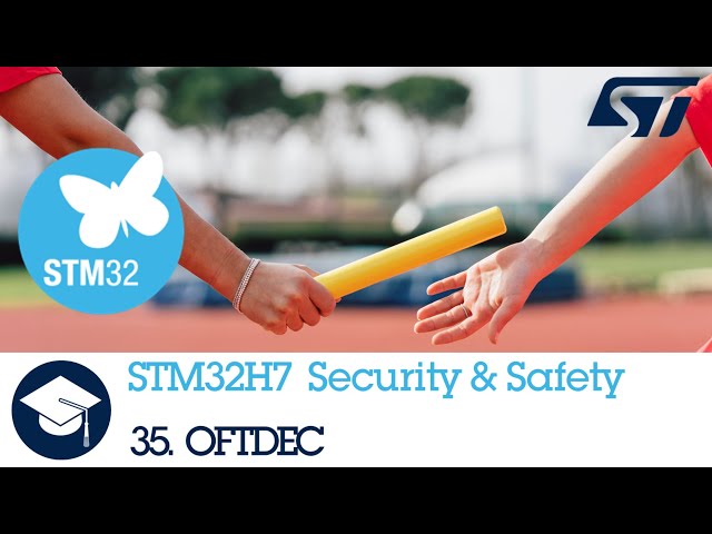 STM32H7 OLT - 35. Security On The Fly Decryption Engine OTFDEC
