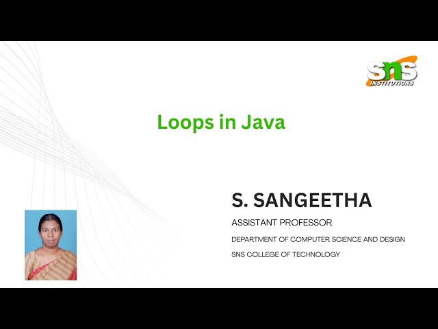 Loops in Java | Object Oriented Programming | SNS Institutions
