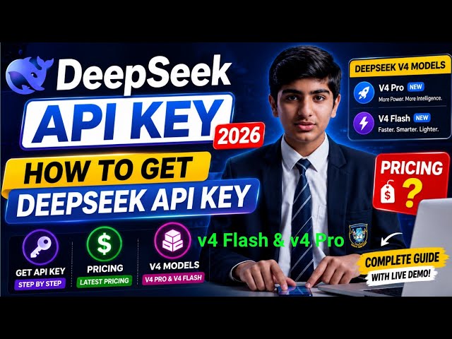 DeepSeek API Key 2026 | How to Get DeepSeek API Key, Pricing & V4 Models (Deepseek V4 Pro, V4 Flash)