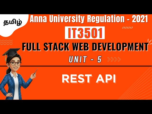 REST API in Full Stack Web Development in tamil||IT3501||Unit-5||AU.