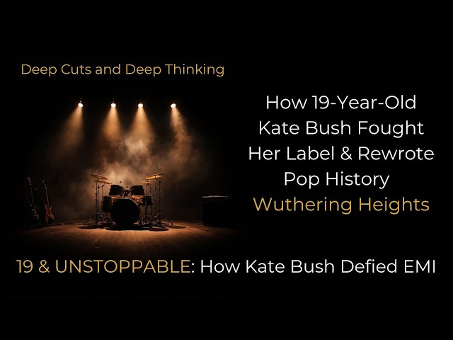 How 19-Year-Old Kate Bush Fought Her Label & Rewrote Pop History | "Wuthering Heights"