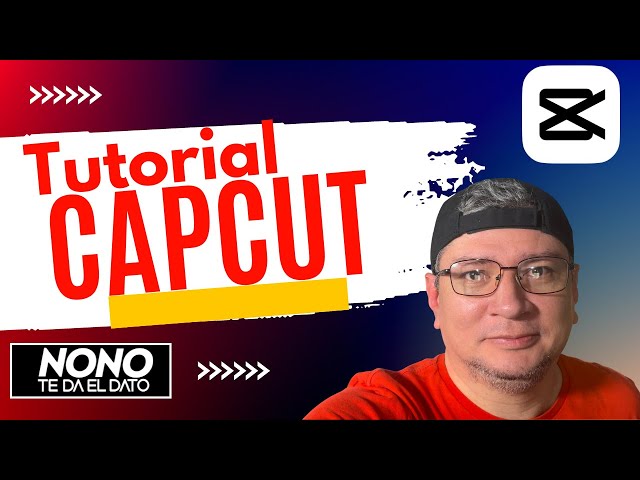 Capcut. TUTORIAL COMPLETO de edición de vídeo de CapCut. Aprende como editar videos fácil y rápido.