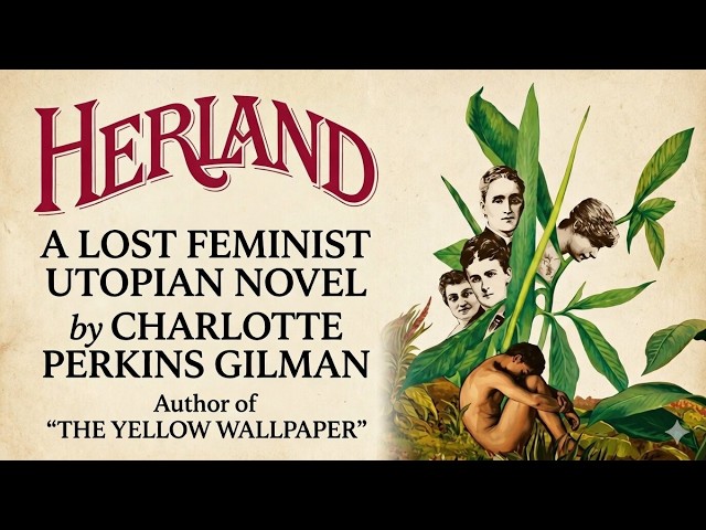 Herland Novel by Charlotte Perkins Gilman | Audiobook