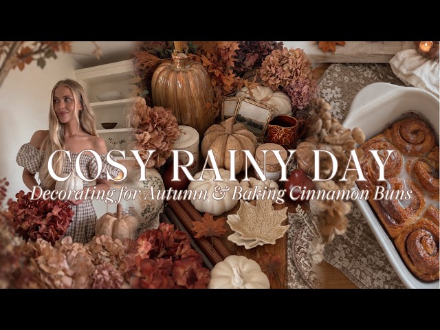 COSY RAINY DAY ⛈️🍂 decorating for autumn & baking cinnamon buns 