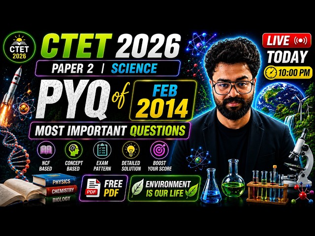 CTET PAPER 2 | SCIENCE PYQ FEB 2014 | CTET Science Paper 2 |  Live