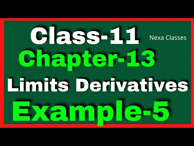 Example 5 Chapter13 Class 11 Math || Example5 Class11 Ch 13 NCERT Math || Chapter13 Example5 Class11