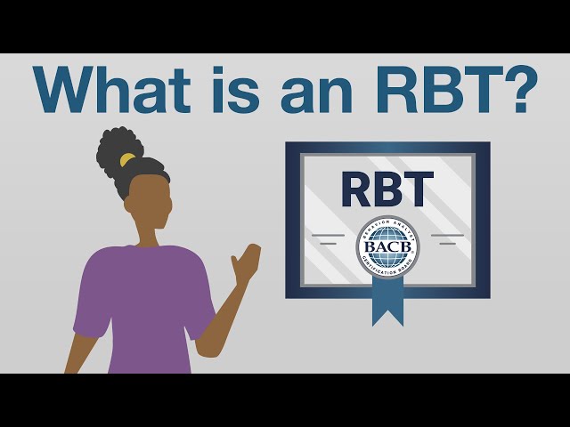 What Is an RBT?