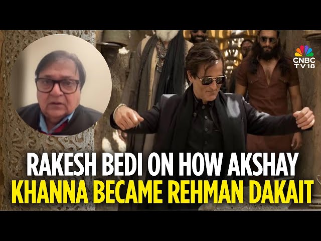 Dhurandhar Film's Politician Rakesh Bedi aka Nabil Gabol On Akshay Khanna's Prep For Rehman Dakait