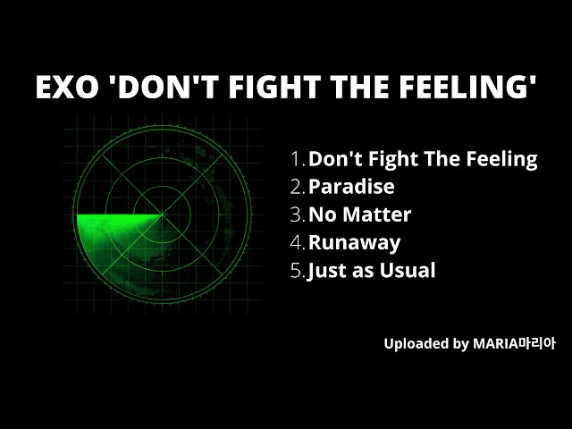 [FULL ALBUM] EXO (엑소) ‘Don’t Fight The Feeling’