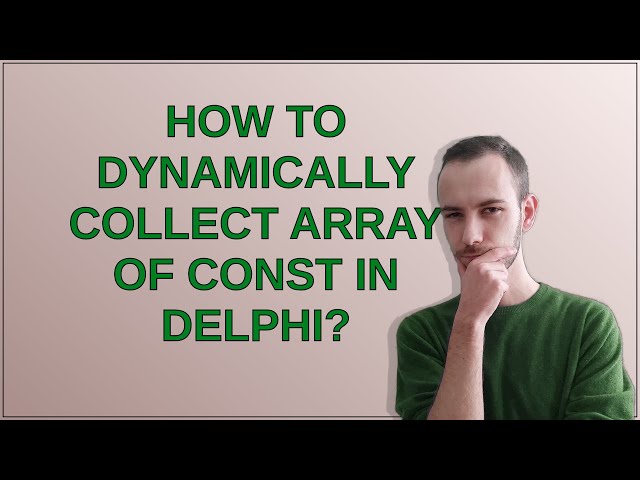 How to dynamically collect array of const in Delphi?