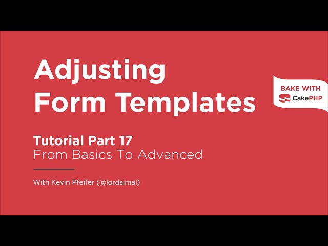 CakePHP 4 Tutorial 2023 - Adjusting Form Templates (Part 17)