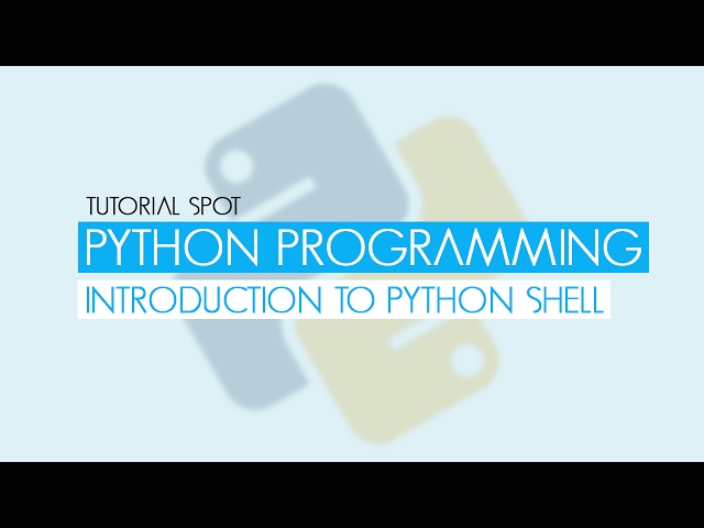 Python Programming - Shell Introduction
